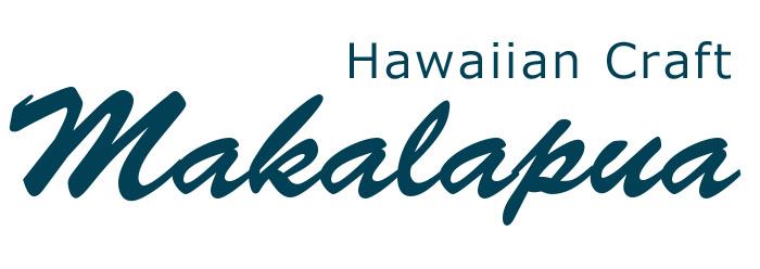 Makalapua --Hawaiian Craft--